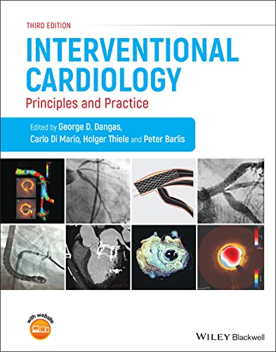Interventional Cardiology: Principles and Practice von Wiley-Blackwell